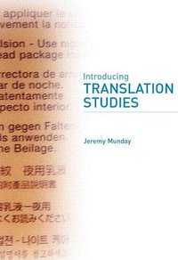 Introducing Translation Studies (Routledge 2001)