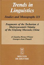 Fragments of the Tocharian A Maitreyasamiti-Nāṭaka of the Xinjiang Museum, China (MOUTON DE GRUYTER 1988)