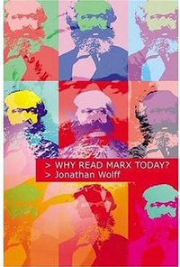 Why Read Marx Today? (Oxford University Press 2002)