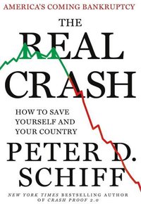 The Real Crash (St. Martin's Press 2012)
