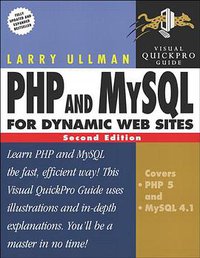 PHP and MySQL for Dynamic Web Sites : Visual QuickPro Guide (Peachpit Press 2005)