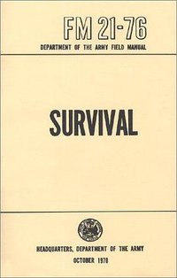 US Army Survival Manual (Apple Pie Publishers 1992)