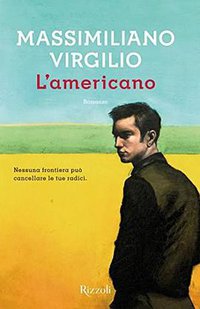 L'americano (Rizzoli 2017)