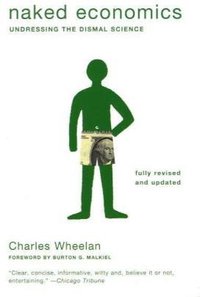 Naked Economics (W. W. Norton & Company 2010)