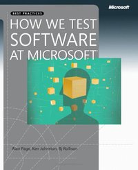How We Test Software at Microsoft (Microsoft Press 2008)