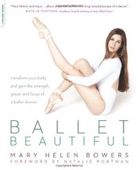 Ballet Beautiful (Da Capo Lifelong Books 2012)