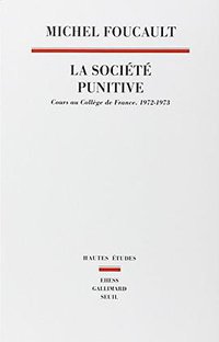 La Société punitive (Le Seuil 2013)