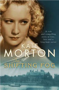 The Shifting Fog (Allen & Unwin 2006)