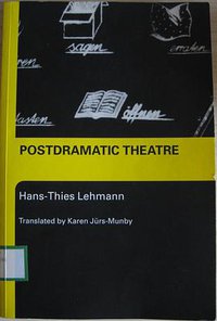 Postdramatic Theatre (Routledge 2006)
