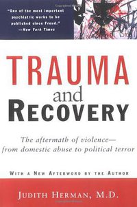 Trauma and Recovery (Basic Books 1997)