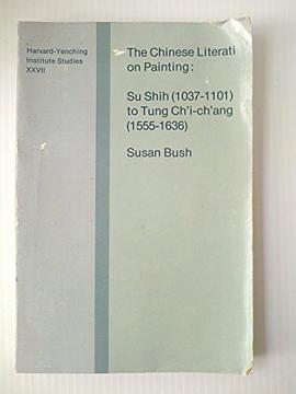 The Chinese Literati on Painting