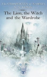 The Lion, the Witch and the Wardrobe (HarperCollins Children's Books 2001)