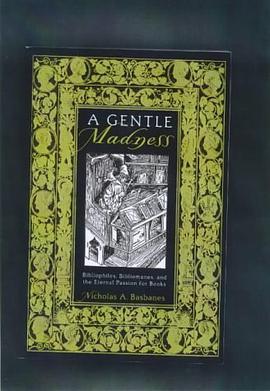 A Gentle Madness