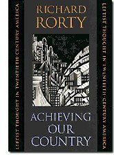 Achieving Our Country (Harvard University Press 1998)