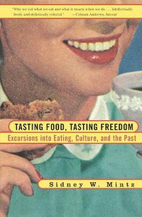 Tasting Food, Tasting Freedom (Beacon Press 1997)
