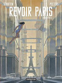 Revoir Paris, Intégrale (Casterman 2018)
