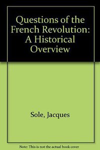 Questions of the French Revolution (Pantheon Books 1989)