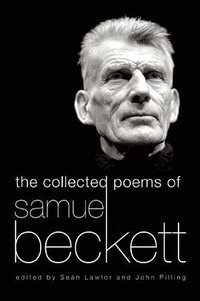The Collected Poems of Samuel Beckett (Grove Press 2014)