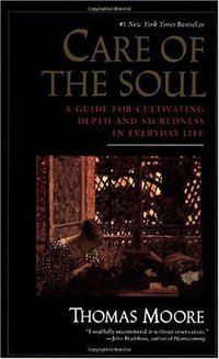Care of the Soul (HarperPerennial 1994)