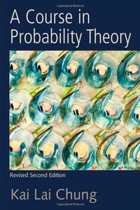 A Course in Probability Theory, Third Edition (Academic Press 2000)