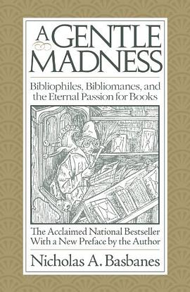 A Gentle Madness