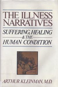 The Illness Narratives (Basic Books 1988)
