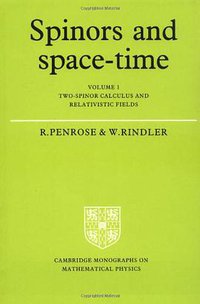 Spinors and Space-Time (Cambridge University Press 1987)