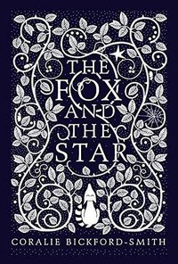 The Fox and the Star (Penguin Books 2015)