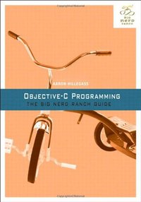 Objective-C Programming (Big Nerd Ranch Guides 2011)