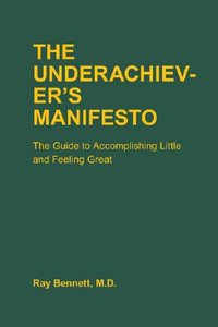 Underachiever's Manifesto (Chronicle Books Llc 2006)