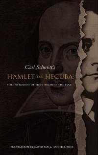 Hamlet or Hecuba (Telos Press Publishing 2009)