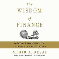 The Wisdom of Finance (Blackstone Audio, Inc. 2017)
