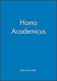 Homo Academicus (Polity Press 1990)