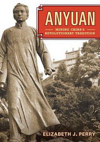 Anyuan (University of California Press 2012)