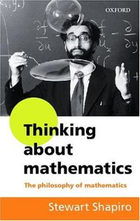 Thinking about Mathematics (Oxford University Press, USA 2000)