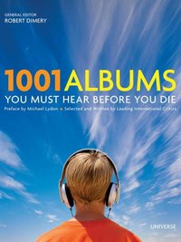 1001 Albums You Must Hear Before You Die (Universe 2006)