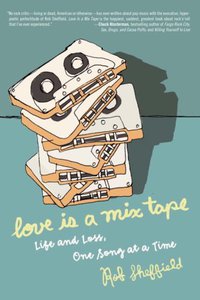 Love Is a Mix Tape (Crown 2007)