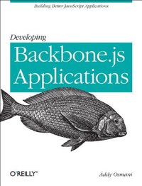 Developing Backbone.js Applications (O'Reilly Media 2012)