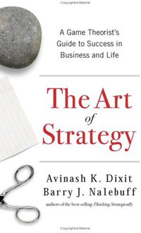 The Art of Strategy (W.W. Norton & Co. 2008)