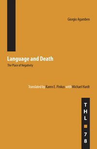 Language and Death (Univ Of Minnesota Press 2006)