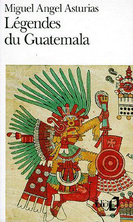 Asturias/Legendes Du Guatemala