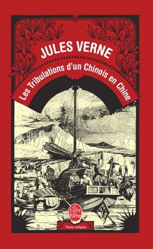 Les Tribulations d'un Chinois en Chine