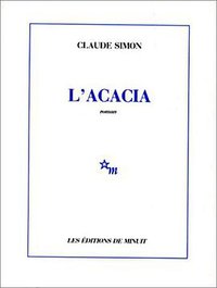 L'acacia (Editions de Minuit 1989)