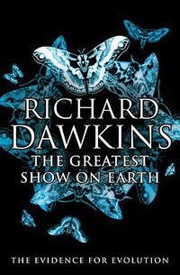 The Greatest Show on Earth (Transworld Publishers 2009)