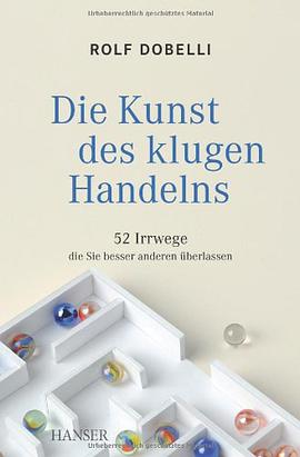 Die Kunst des klugen Handelns