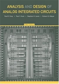 Analysis and Design of Analog Integrated Circuits 5E (John Wiley & Sons 2009)