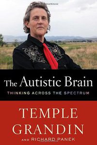 The Autistic Brain (Houghton Mifflin Harcourt 2013)