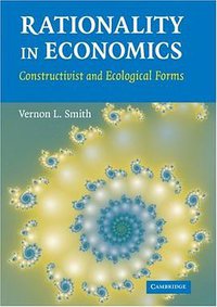Rationality in Economics (Cambridge University Press 2007)
