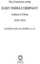 Chronicles of the East India Company Trading to China 1635-1834 (Global Oriental 2007)