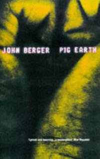 Pig Earth (Bloomsbury Publishing PLC 1999)